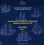 978-84-92839-28-5: Ancorades al port de Tarragona. Embarcacions del XIX.